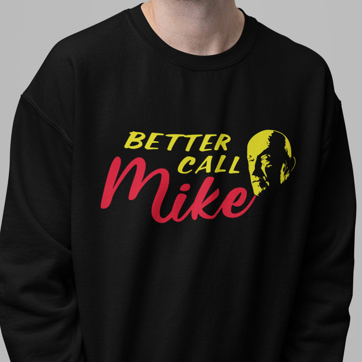 Better Call Mike - Sweatshirt - Forucinema