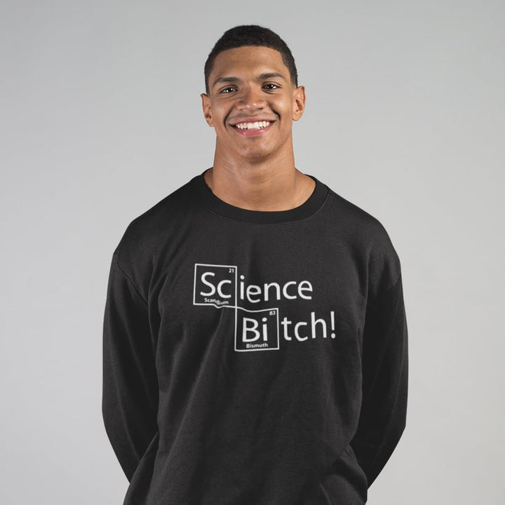 Science Bitch - Sweatshirt - Forucinema