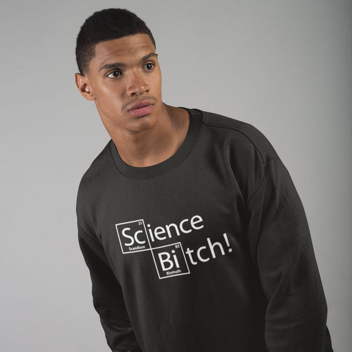 Science Bitch - Sweatshirt - Forucinema