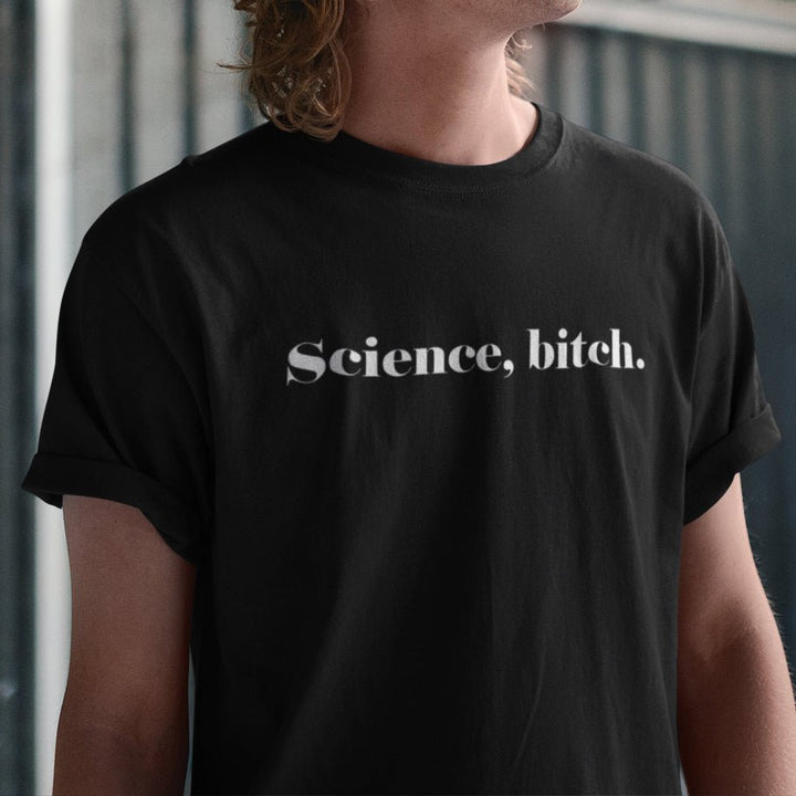 Science Bitch - T - shirt - Forucinema