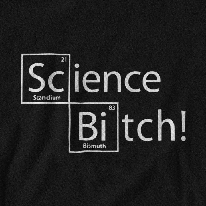 Science Bitch - T-shirt - Forucinema