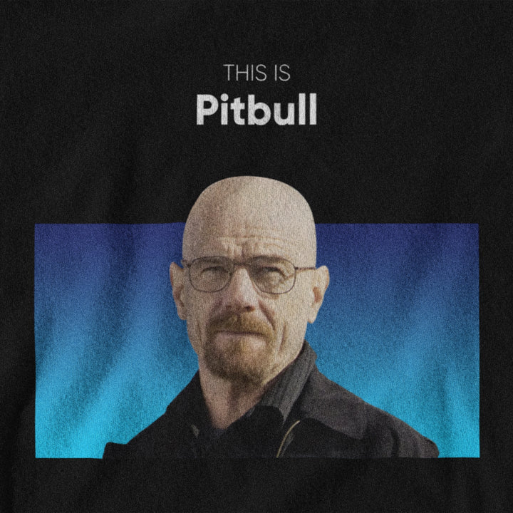 This is Pitbull Walter White - T - shirt - Forucinema