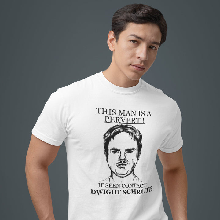 This Man is a Pervert Dwight Schrute - The Office T-shirt - Forucinema