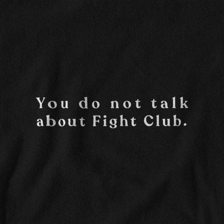 You do not talk about Fight Club - T - shirt - Forucinema